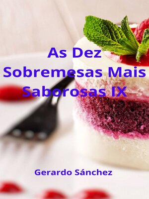 cover image of As Dez Sobremesas Mais Saborosas IX